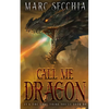 Call me Dragon - Paperback