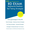 RD Exam - Registered Dietitian - Test Taking Strategies: Registered Dietitian Exam - Free Online Tutoring - New 2020 Edition - The latest strategies t - Paperback