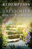 The Lighter Side of Darkness: Redemption - Paperback