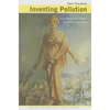 Inventing Pollution: Coal, Smoke, and Culture in Britain since 1800 - Hardcover