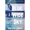 Blue Wide Sky: A Smith Mountain Lake Novel - Paperback