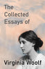 The Collected Essays of Virginia Woolf - Paperback