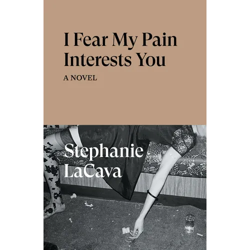 I Fear My Pain Interests You - Paperback