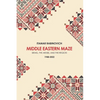 Middle Eastern Maze: Israel, the Arabs, and the Region 1948-2022 - Hardcover