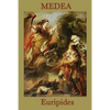 Medea: A Classic Greek Tragedy of Betrayal, Exile, and Revenge - Paperback