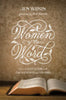 Women of the Word: How to Study the Bible with Both Our Hearts and Our Minds (Second Edition) - Paperback
