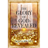 The Glory of God Revealed - Paperback