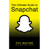 The Ultimate Guide to Snapchat - Hardcover