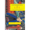 Experiments in Life: One Man's Transformation from Privilege to Pathetic, Penitent to Professor - Paperback
