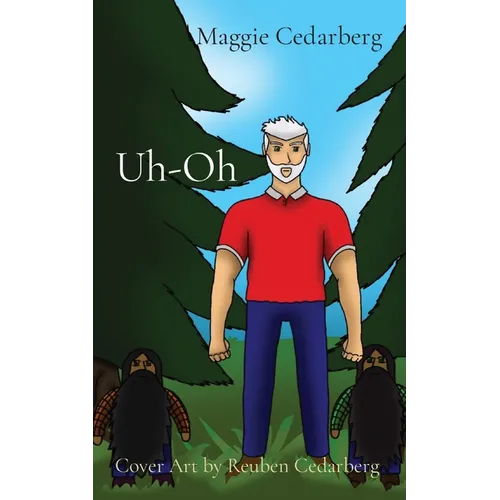 Uh-Oh: Cover Art by Reuben Cedarberg - Paperback