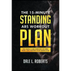The 15-Minute Standing Abs Workout Plan: Ten Simple Core Exercises to Firm, Tone, and Tighten Your Midsection - Paperback