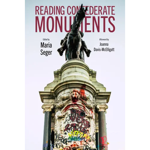 Reading Confederate Monuments - Paperback