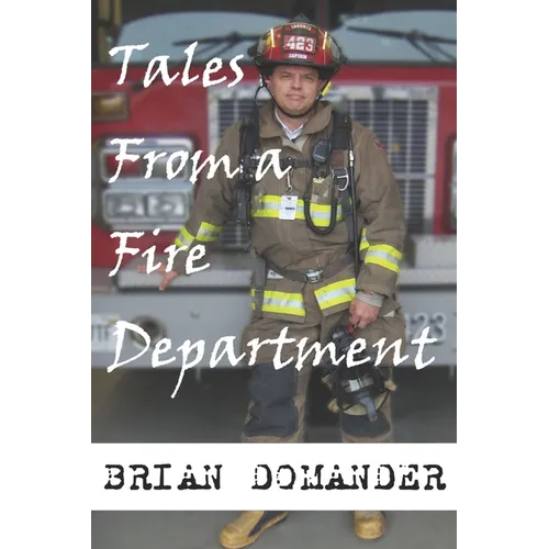 Tales From A Fire Department - Paperback