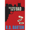 The Other Side Of Bad - Paperback