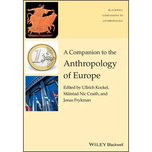 A Companion to the Anthropology of Europe - Paperback