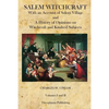Salem Witchcraft: With an Account of Salem Village and a History of Opinions on Witchcraft and Kindred Subjects - Paperback