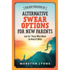 The Wee Treasury of Alternative Swear Options for New Parents: ...and for Those Who Want to Keep it Mild - Paperback