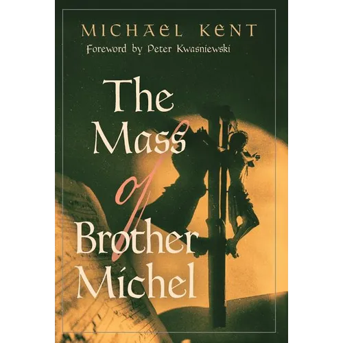 The Mass of Brother Michel - Hardcover