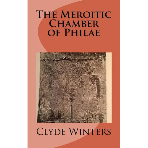 The Meroitic Chamber of Philae - Paperback
