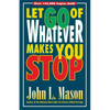 Let Go of Whatever Makes You Stop - Paperback