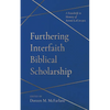 Furthering Interfaith Biblical Scholarship: A Festschrift in Memory of André Lacocque - Hardcover
