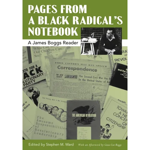 Pages from a Black Radical's Notebook: A James Boggs Reader - Paperback