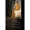 Body Consciousness: A Philosophy of Mindfulness and Somaesthetics - Paperback