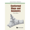 Conformal Maps and Geometry - Paperback
