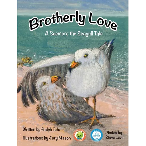 Brotherly Love: A Seemore the Seagull Tale - Hardcover