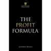The Profit Formula: How to Multiply Your Profits and Transform Any Business - Paperback