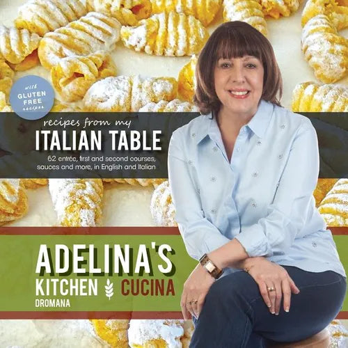 Adelina's Kitchen Dromana: Recipes from My Italian Table - Paperback