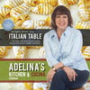 Adelina's Kitchen Dromana: Recipes from My Italian Table - Paperback