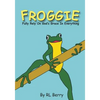 Froggie: Fully Rely On God's Grace In Everything - Paperback