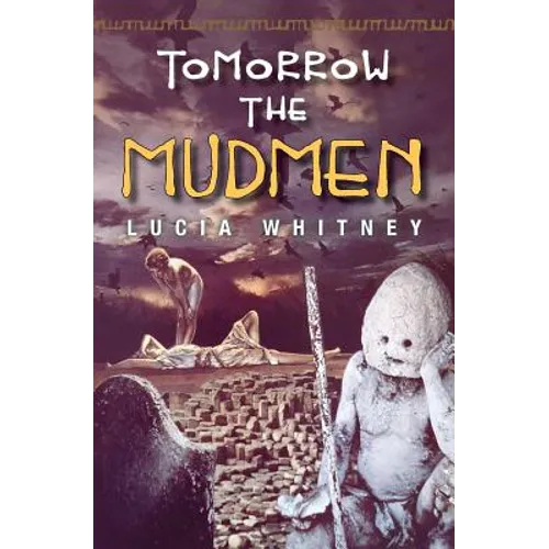 Tomorrow the Mudmen - Paperback