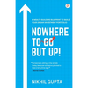 Nowhere To Go But Up! - Paperback
