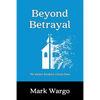 Beyond Betrayal: No More Broken Churches - Paperback