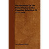 The Relations Of The United States To The Canadian Rebellion Of 1837-1838 - Paperback