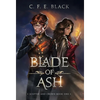 Blade of Ash: Scepter and Crown Book One - Hardcover