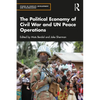 The Political Economy of Civil War and UN Peace Operations - Paperback