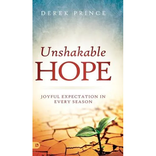 Unshakable Hope: Joyful Expectation in Every Season - Hardcover