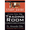 Study Guide for Come Into My Trading Room - Paperback
