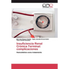 Insuficiencia Renal Crónica Terminal: complicaciones - Paperback