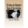 El Alma de Hombre Bajo el Socialismo - Paperback