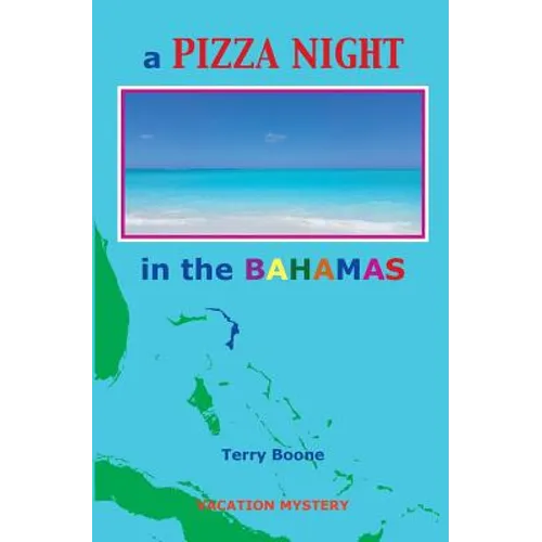 A PIZZA NIGHT in the BAHAMAS - Paperback
