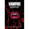 Vampire Dentist - Paperback