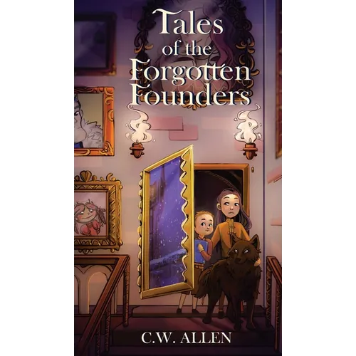 Tales of the Forgotten Founders - Hardcover