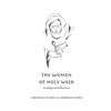 The Women of Holy Week - Paperback