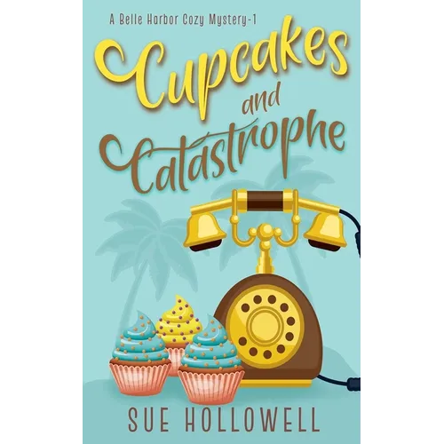 Cupcakes and Catastrophe - Paperback