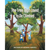 The Tree That Loved to Be Climbed - Paperback