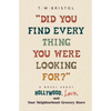 "Did You Find Every Thing You Were Looking For?": A Novel About Hollywood, Love, and Your Neighborhood Grocery Store - Paperback